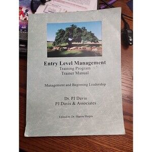 Entry Level Management Training Program Trainer Manual PJ Davis